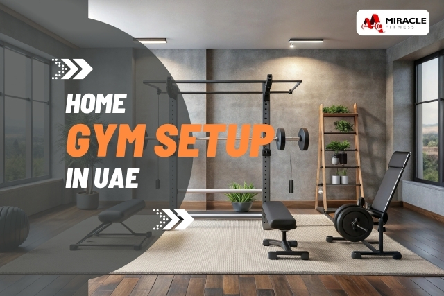 Home Gym Setup in UAE: How to Build Yours